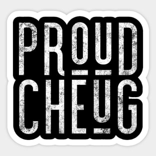 Proud Cheug - Millennial Gen Z Fashion Sticker